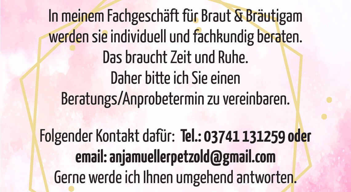 Unsere neuen Öffnungszeiten - Fachgeschäft Brautmoden Müller in Plauen